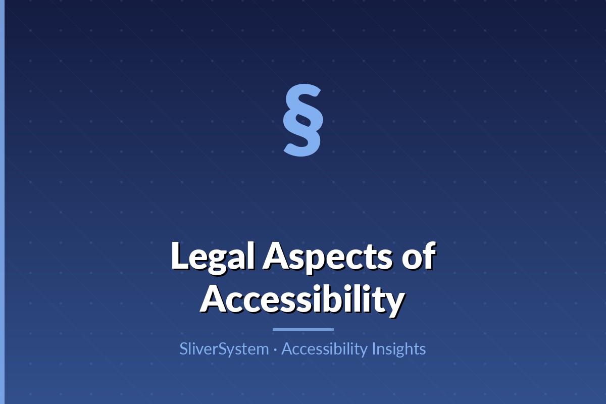 Legal Aspects of Accessibility - Laws and regulations